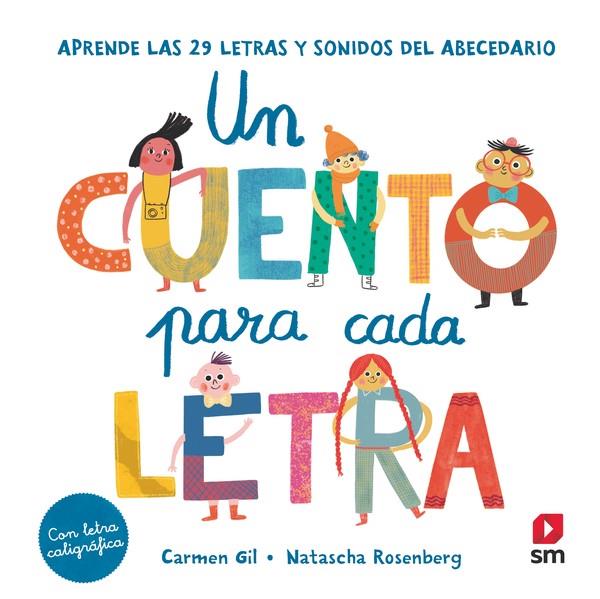 UN CUENTO PARA CADA LETRA | 9788413188409 | CARMEN GIL, NATASCHA ROSENBERG