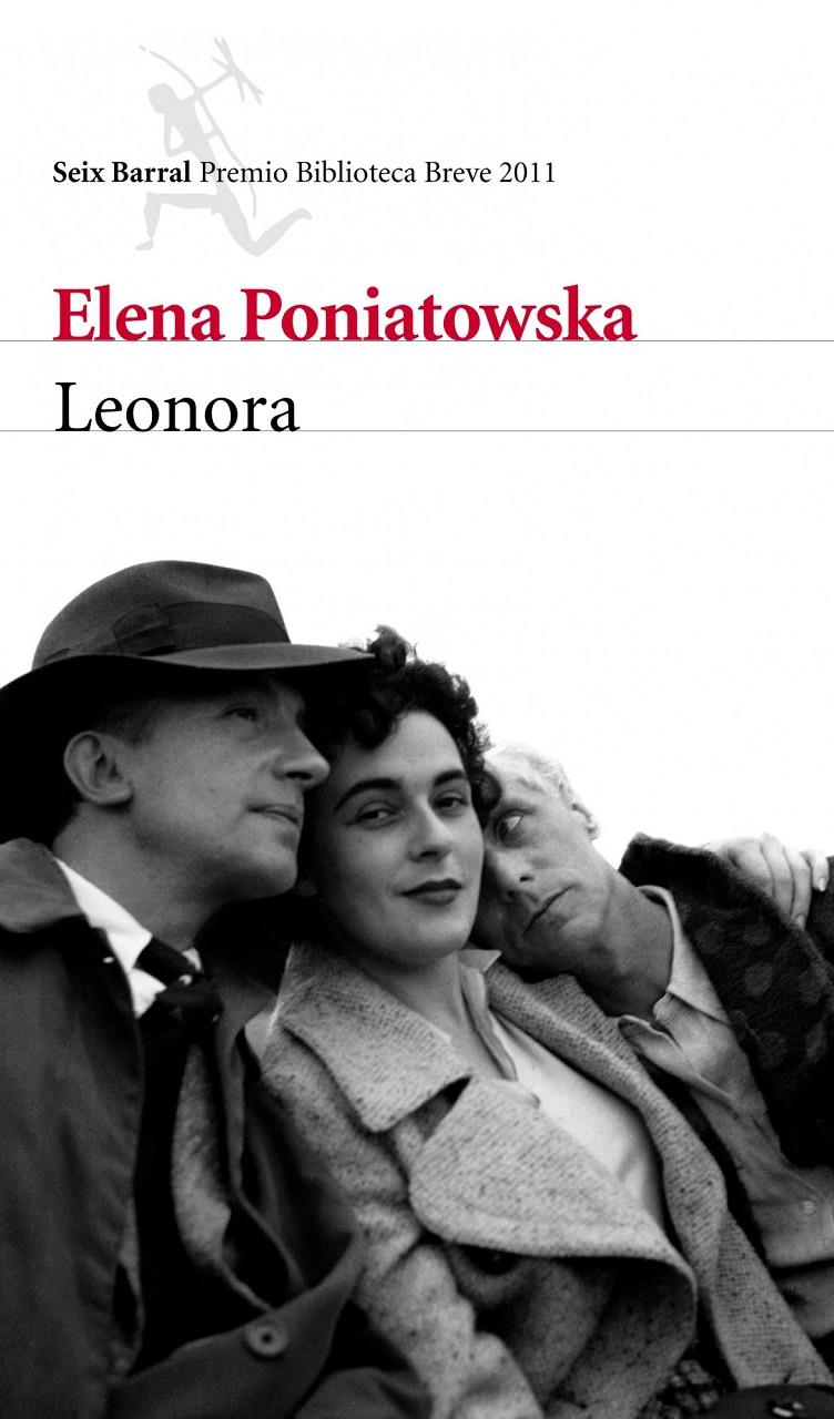 LEONORA (PREMIO BIBLIOTECA BREVE 2011) | 9788432214035 | PONIATOWSKA, ELENA