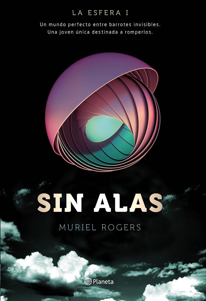 LA ESFERA. SIN ALAS (TRILOGÍA LA ESFERA 1) | 9788408149576 | ROGERS, MURIEL 