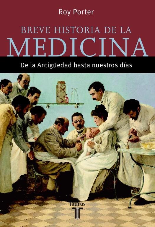 BREVE HISTORIA DE LA MEDICINA | 9788430605415 | POTER, ROY