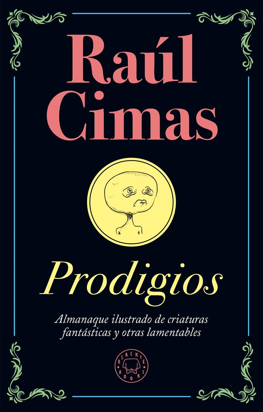 PRODIGIOS | 9788417059668 | CIMAS, RAúL