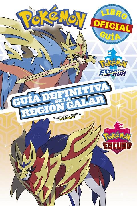 POKÉMON GUÍA DEFINITIVA DE LA REGIÓN GALAR. OFICIAL 2020 | 9788418318344 | VARIOS AUTORES