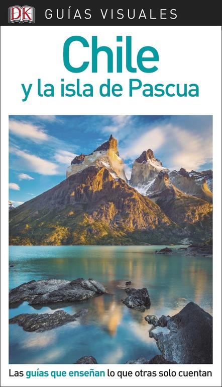 CHILE Y LA ISLA DE PASCUA GUÍA VISUAL  | 9780241338186 | VáRIOS AUTORES