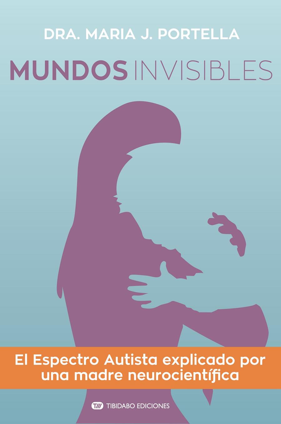 MUNDOS INVISIBLES | 9788491177548 | PORTELLA MOLL, MARIA J.