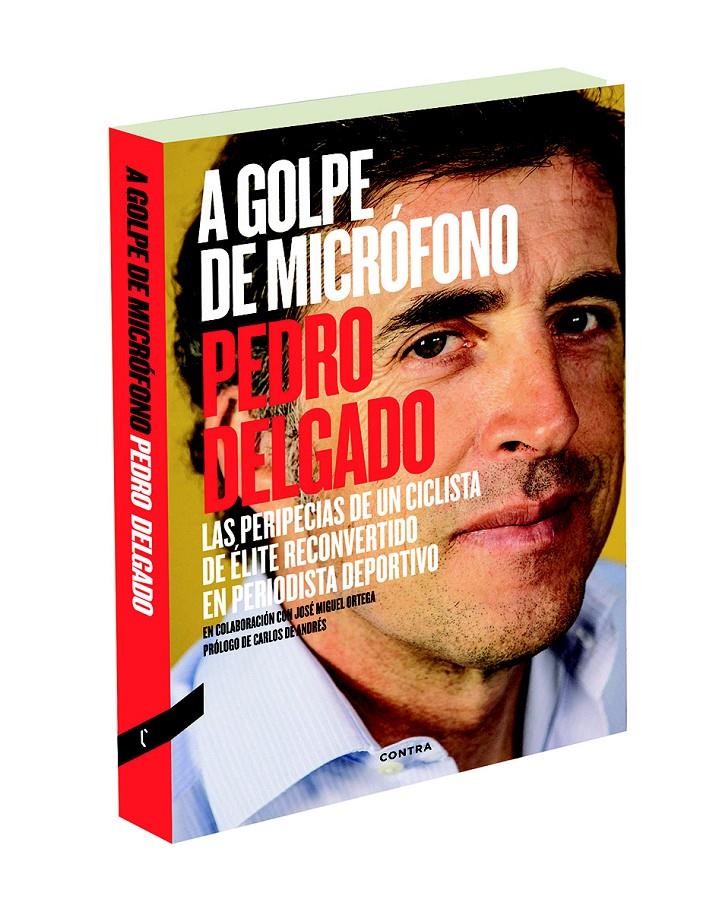 A GOLPE DE MICRÓFONO | 9788494216725 | DELGADO ROBLEDO, PEDRO