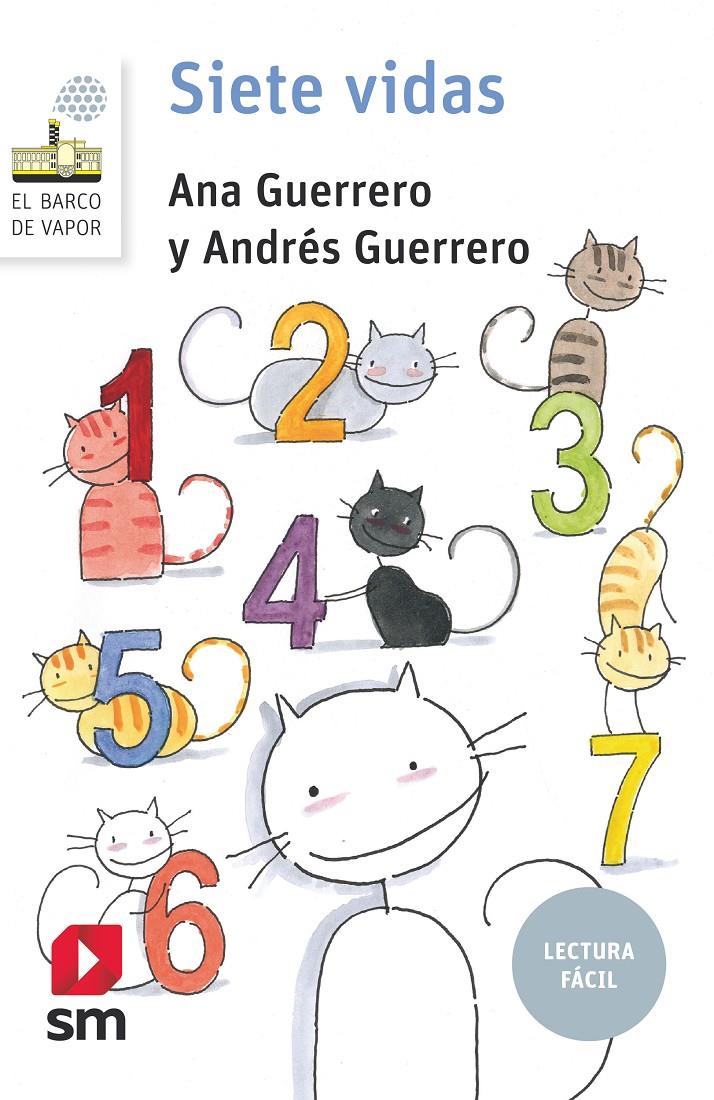 SIETE VIDAS (LECTURA FÁCIL) | 9788413189116 | GUERRERO, ANA/GUERRERO, ANDRÉS