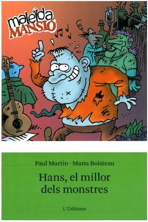 HANS, EL MILLOR DELS MONSTRES | 9788492671120 | PAUL MARTIN/EMMANUELLE BOISTEAU