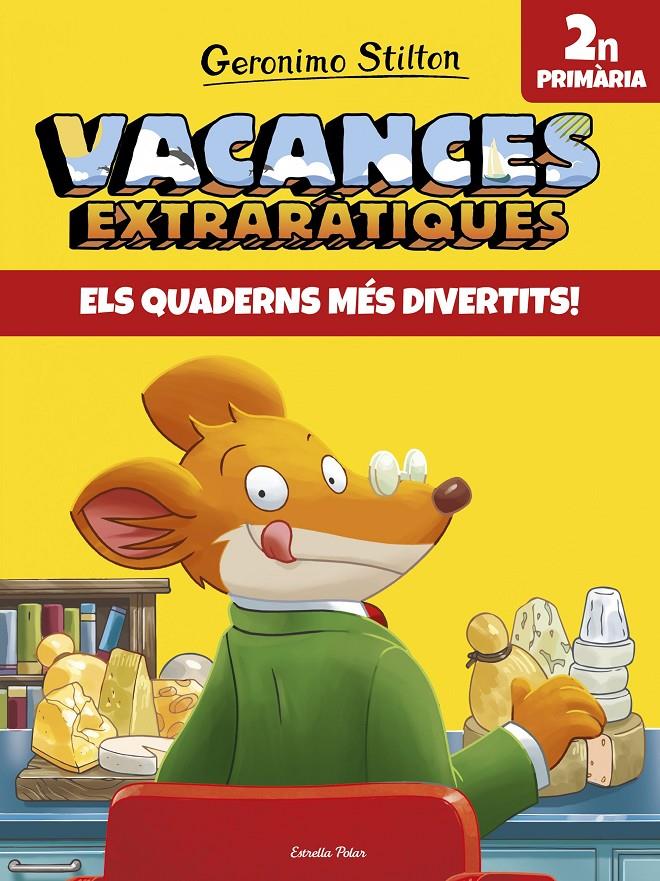 VACANCES EXTRARÀTIQUES 2N PRIMARIA | 9788491372585 | STILTON, GERONIMO