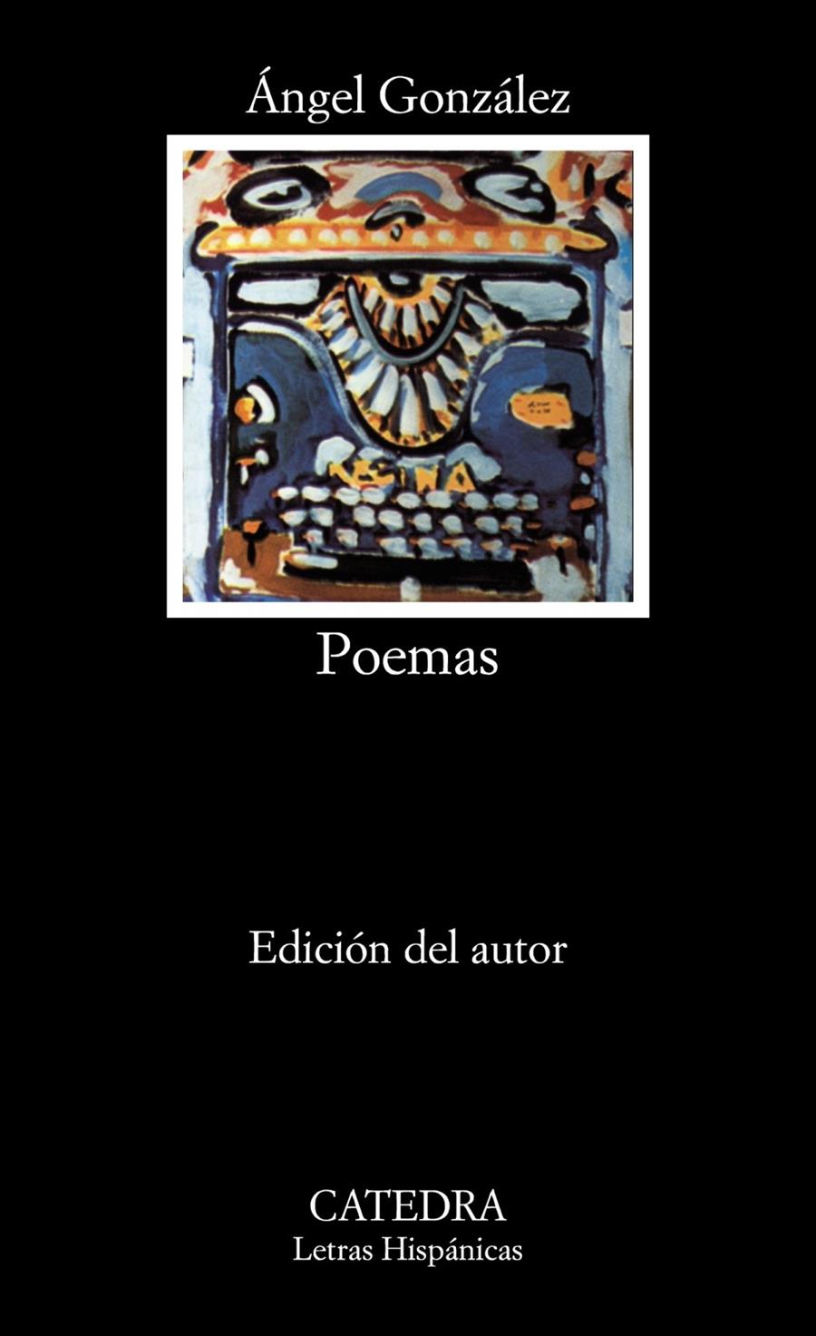 POEMAS. ANGEL GONZALEZ | 9788437602363 | GONZALEZ, ANGEL