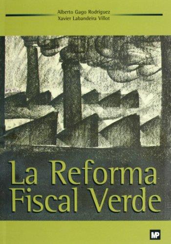 REFORMA FISCAL VERDE, LA | 9788471148391 | GAGO RODRIGUEZ, ALBERTO