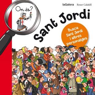 SANT JORDI. ON ÉS.  | 9788424654627