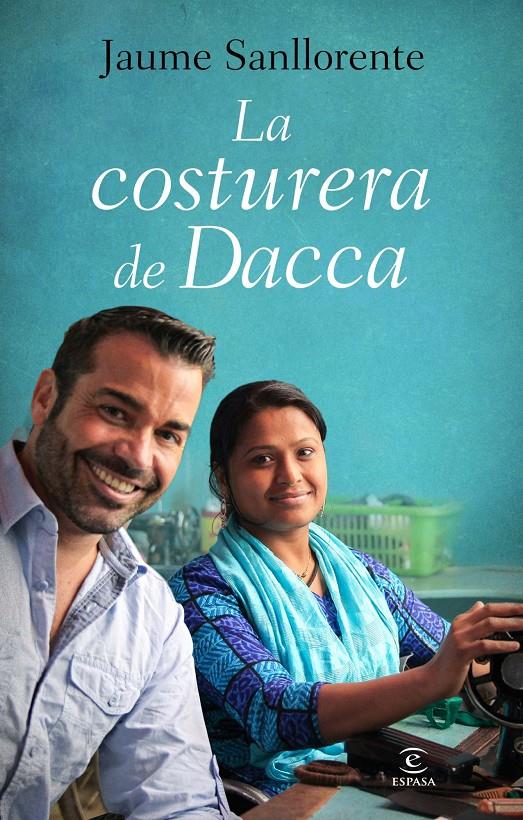 LA COSTURERA DE DACCA | 9788467040531 |  SANLLORENTE, JAUME