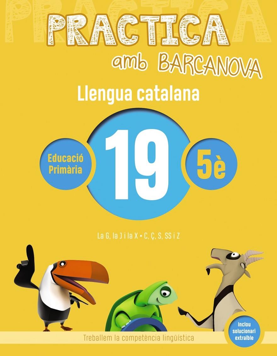 PRACTICA AMB BARCANOVA. LLENGUA CATALANA 19. CINQUÈ | 9788448945206