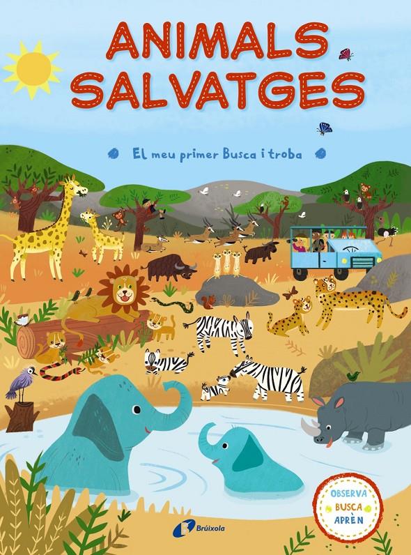 EL MEU PRIMER BUSCA I TROBA. ANIMALS SALVATGES | 9788499067834 | VARIOS AUTORES