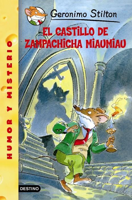 CASTILLO DE ZAMPACHICHA MIAUMIAU. Nº14 | 9788408052838 | GERONIMO STILTON