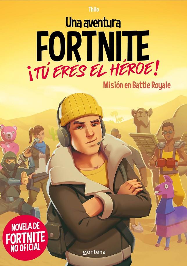 MISIÓN EN BATTLE ROYALE. UNA AVENTURA DE FORTNITE. ¡TÚ ERES EL HÉROE! | 9788418483035 | THILO/PETRY, JUUL ADAM