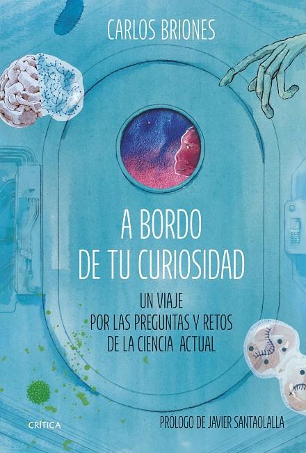 A BORDO DE TU CURIOSIDAD | 9788491996484 | BRIONES LLORENTE, CARLOS/AMATE, KIM