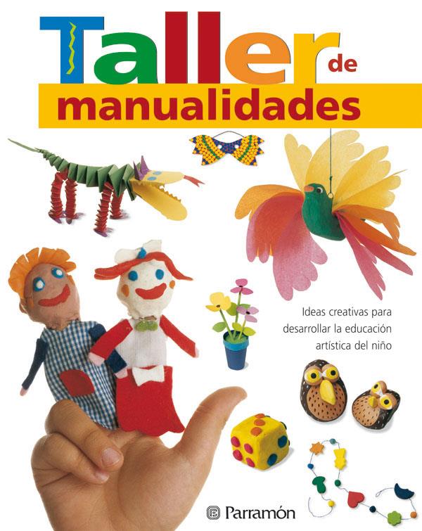 TALLER DE MANUALIDADES | 9788434227354 | AA.VV.