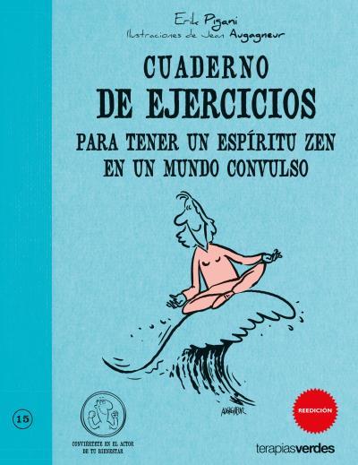 CUADERNO DE EJERCICIOS. ESPÍRITU ZEN EN MUNDO CONVULSO | 9788492716685 | PIGANI, ERIK