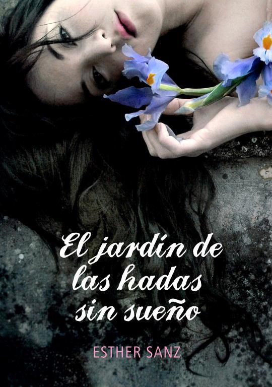 EL JARDIN DE LAS HADAS SIN SUEÑO | 9788484419242