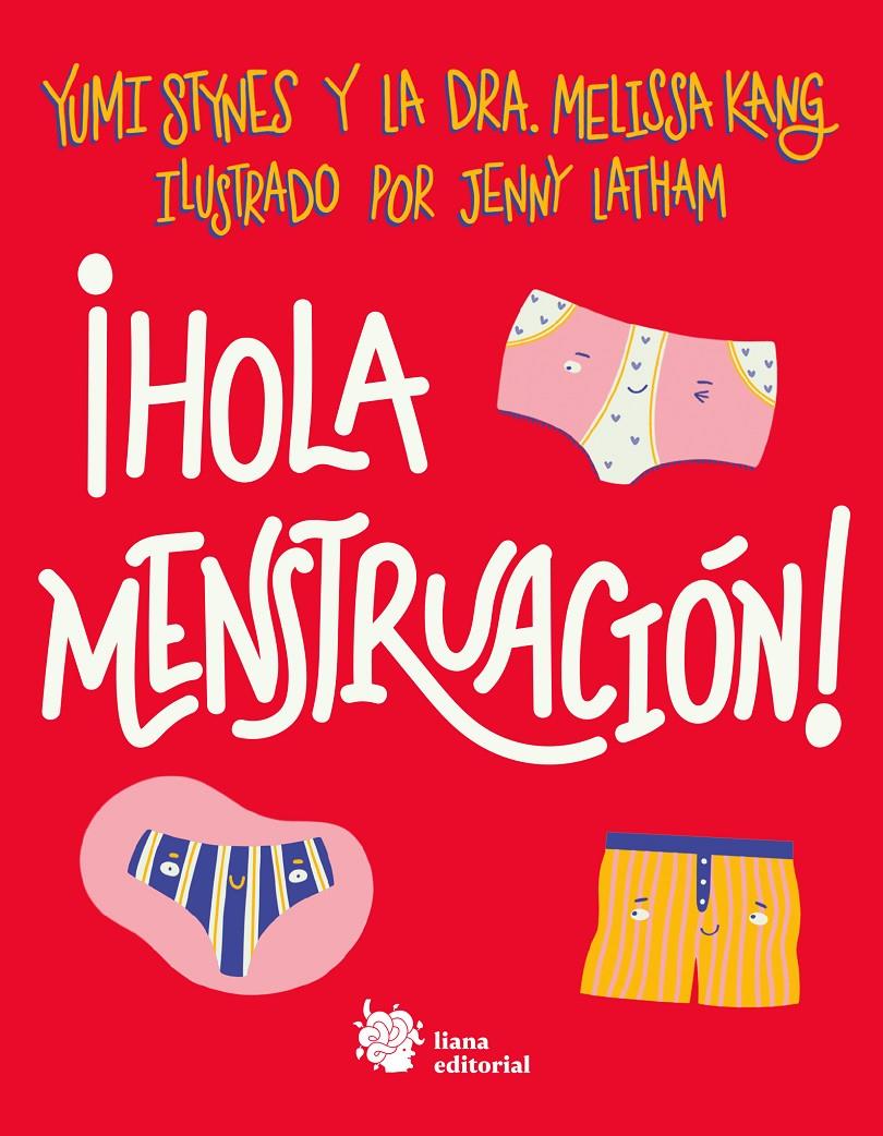 HOLA MENSTRUACIÓN! | 9788412140712 | STYNES, YUMI/KANG, DRA. MELISSA