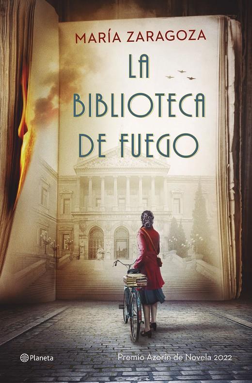 LA BIBLIOTECA DE FUEGO. PREMIO AZORÍN DE NOVELA 2022 | 9788408255901 | ZARAGOZA, MARÍA