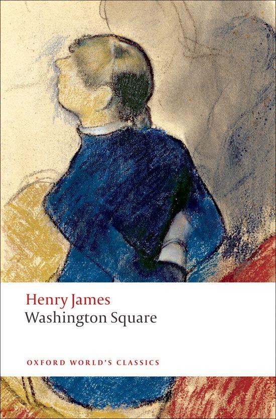 WASHINGTON SQUARE | 9780199559190 | JAMES, HENRY