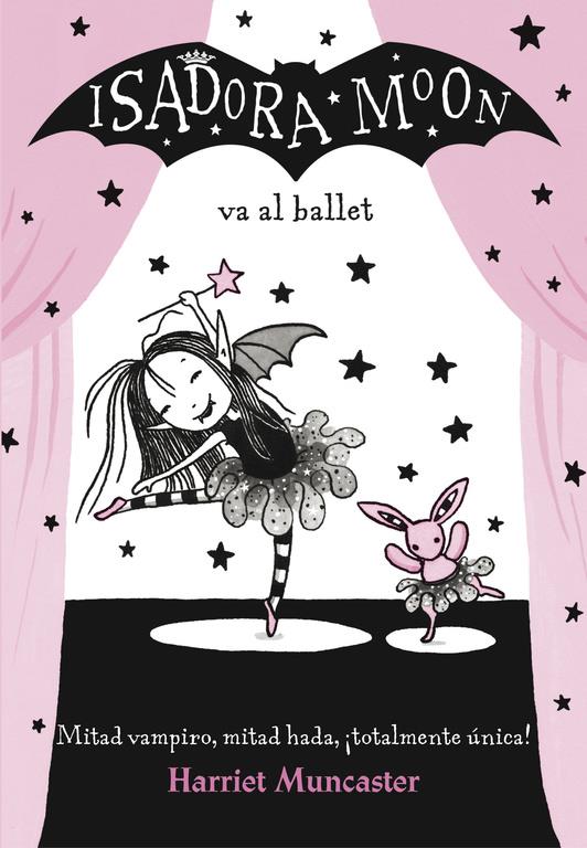 ISADORA MOON VA AL BALLET (ISADORA MOON) | 9788420485843 | MUNCASTER, HARRIET