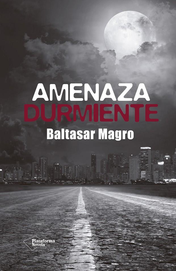 AMENAZA DURMIENTE | 9788416429226 | MAGRO SANTANA, BALTASAR