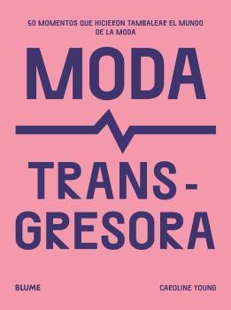 MODA TRANSGRESORA | 9788419785510 | YOUNG, CAROLINE