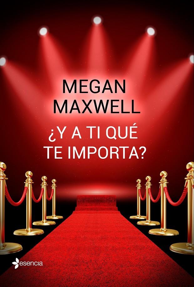 Y A TI QUÉ TE IMPORTA? | 9788408162742 | MAXWELL, MEGAN