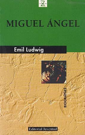 MIGUEL ANGEL | 9788426109880 | LUDWIG, EMIL