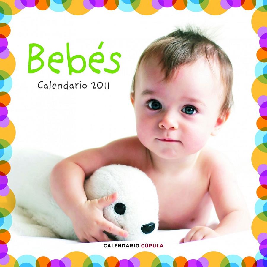 CALENDARIO BEBES 2011 | 9788448068226 | AA.VV