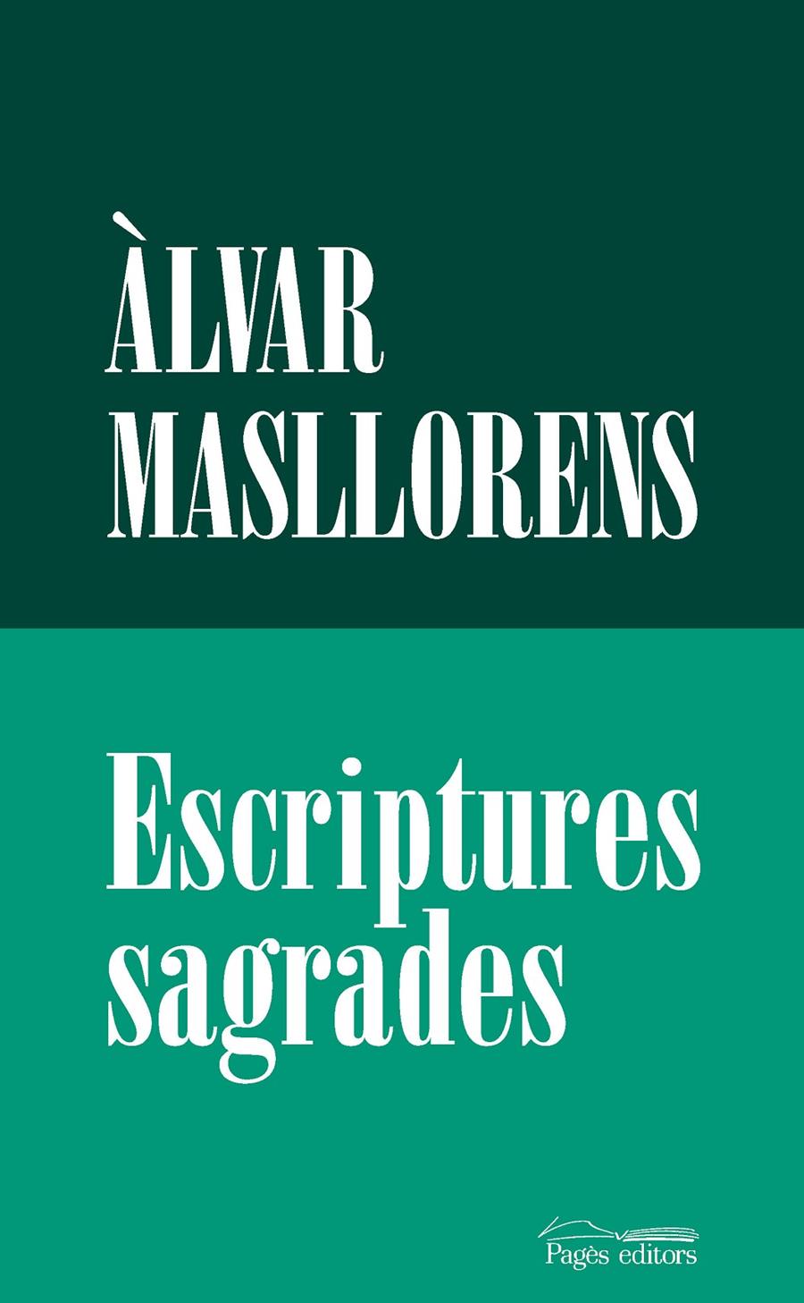 ESCRIPTURES SAGRADES | 9788413035666 | MASLLORENS ESCUBÓS, ÀLVAR