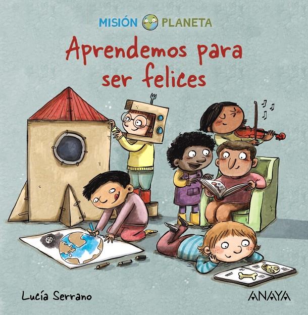 APRENDEMOS PARA SER FELICES. MISIÓN PLANETA | 9788469888636 | SERRANO, LUCÍA