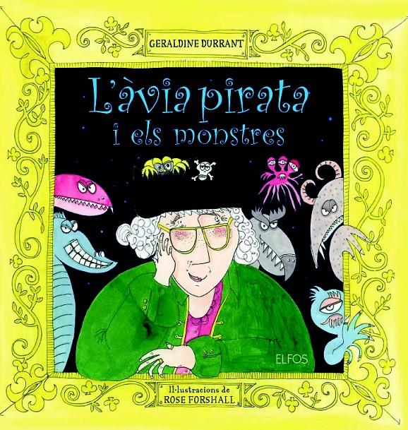 L'ÀVIA PIRATA I ELS MONSTRES | 9788484233886 | DURRANT, GERALDINE