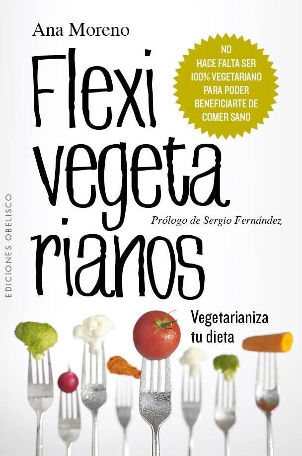 FLEXIVEGETARIANOS | 9788416192052 | MORENO DÍAZ, ANA BEATRIZ