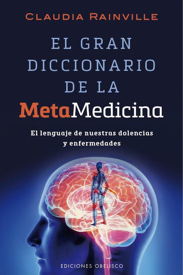 EL GRAN DICCIONARIO DE LA METAMEDICINA | 9788416192502 | RAINVILLE, CLAUDIA