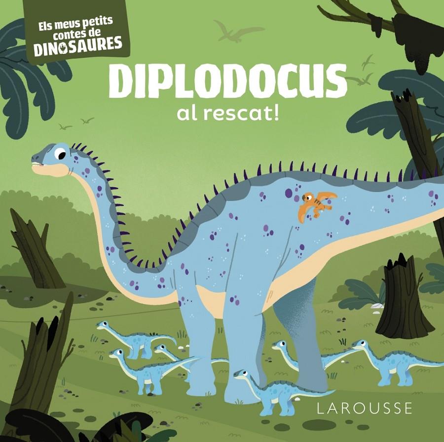 DIPLODOCUS AL RESCAT! ELS MEUS PETITS CONTES DE DINOSAURES | 9788419250858 | FRATTINI, STÉPHANE