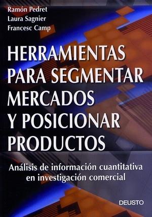 HERRAMIENTAS PARA SEGMENTAR MERCADOS Y POSICIONAR PRODUCTOS | 9788423421183 | PEDRET, RAMON