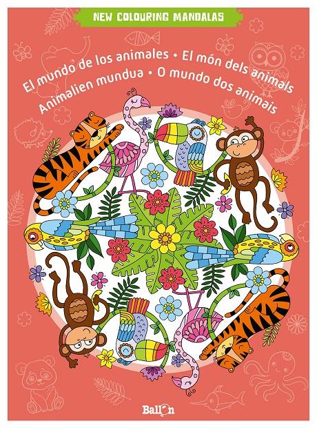 MANDALAS-MUNDO DE LOS ANIMALES. NEW COLOURING | 9789403225777 | BALLON