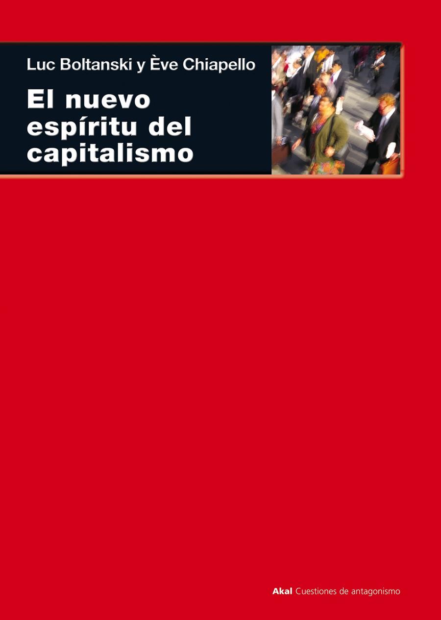 NUEVO ESPIRITU DEL CAPITALISMO, EL | 9788446015581 | BOLTANSKI, LUC