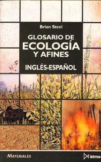 GLOSARIO DE ECOLOGIA Y AFINES | 9788470902888 | STEEL,BRIAN