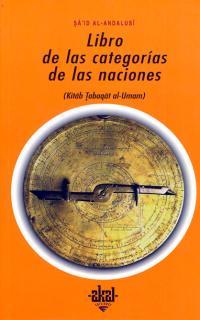 LIBRO DE LAS CATEGORIAS DE LAS NACIONES | 9788446010920 | SAID AL-ANDALUSI