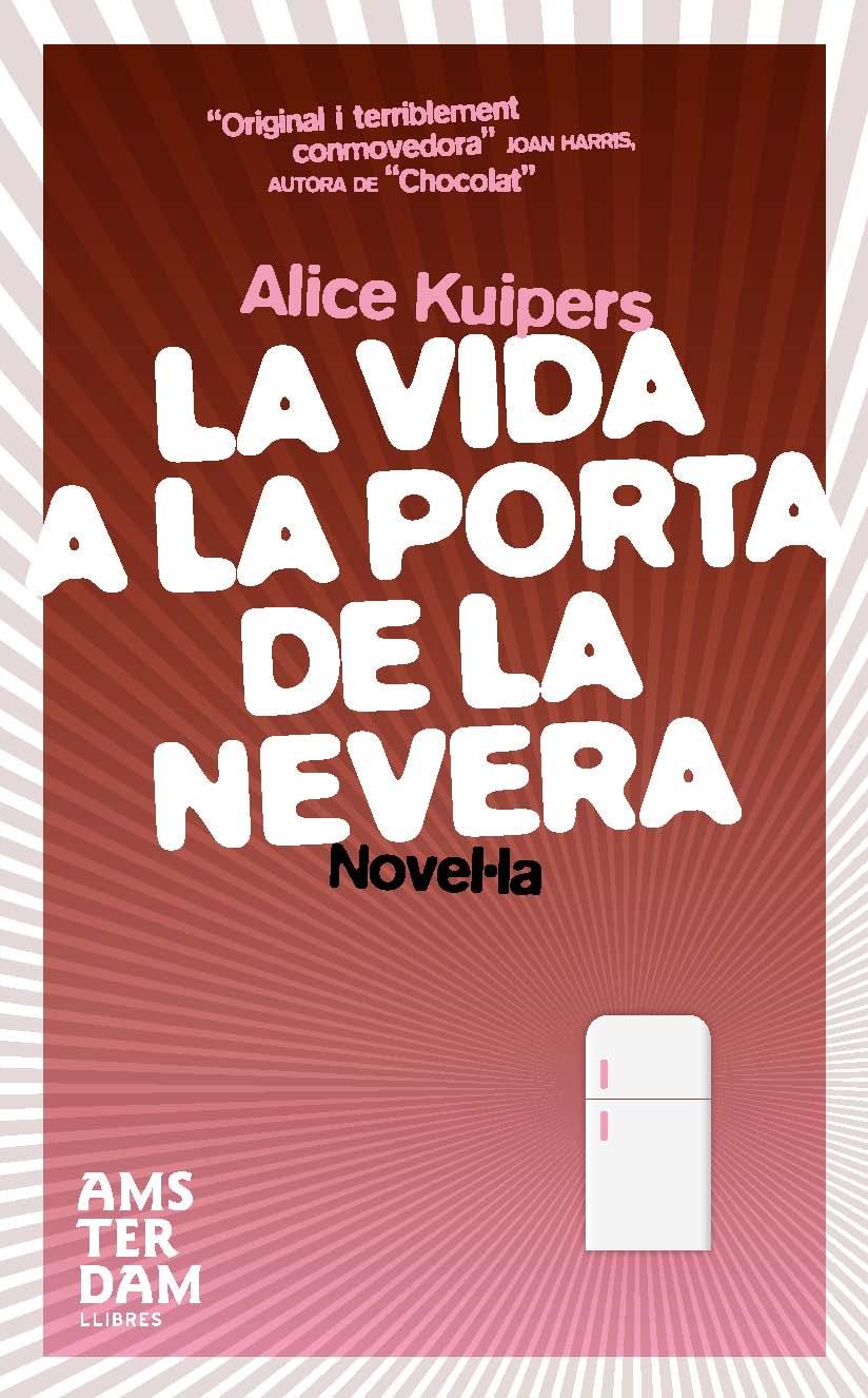 LA VIDA A LA PORTA DE LA NEVERA | 9788496767577 | KUIPERS, ALICE