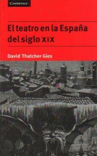 TEATRO EN LA ESPAÑA DEL SIGLO XIX, EL | 9780521478366 | THATCHER GIES, DAVID