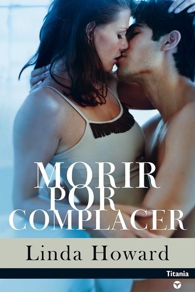 MORIR POR COMPLACER | 9788495752314 | HOWARD, LINDA