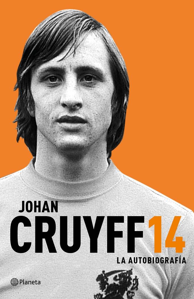 14. LA AUTOBIOGRAFÍA JOHAN CRUYFF | 9788408161592 | CRUYFF, JOHAN 