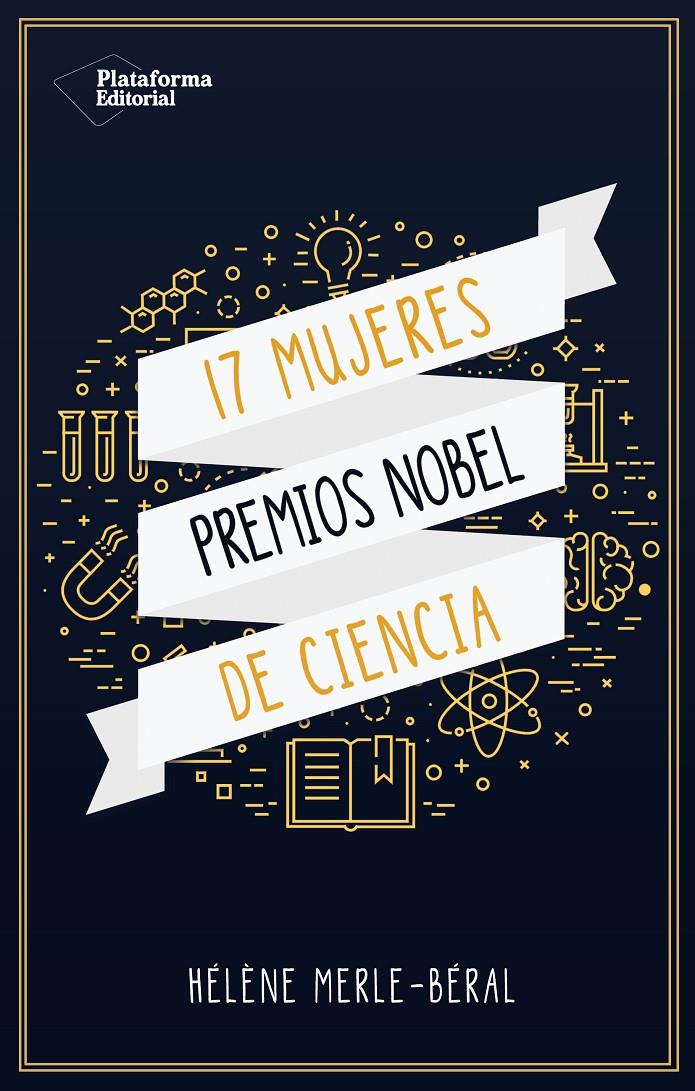 17 MUJERES PREMIOS NOBEL DE CIENCIAS | 9788417114695 | HéLèNE MERLE-BéRAL