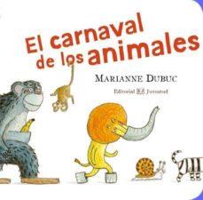 EL CARNAVAL DE LOS ANIMALES | 9788426138248 | MARIANNE DUBUC